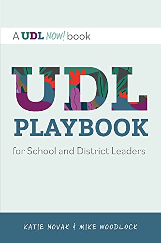 Read UDL Playbook for School and District Leaders (Udl Now!), written by Mike Woodlock; Katie Novak