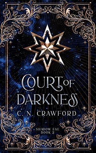 Read Court of Darkness (Shadow Fae Book 2), written by C.N. Crawford Read Court of Darkness (Shadow Fae Book 2), written by C.N. Crawford