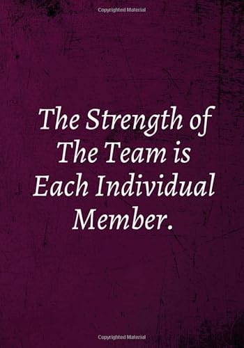 Read The Strength of The Team is Each Individual Member.: Team Gifts for Employees (Employee Appreciation - Lined Notebook Journal), written by Lakefront Gift Studio Read The Strength of The Team is Each Individual Member.: Team Gifts for Employees (Employee Appreciation - Lined Notebook Journal), written by Lakefront Gift Studio