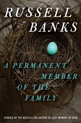 Read A Permanent Member of the Family, written by Russell Banks Read A Permanent Member of the Family, written by Russell Banks