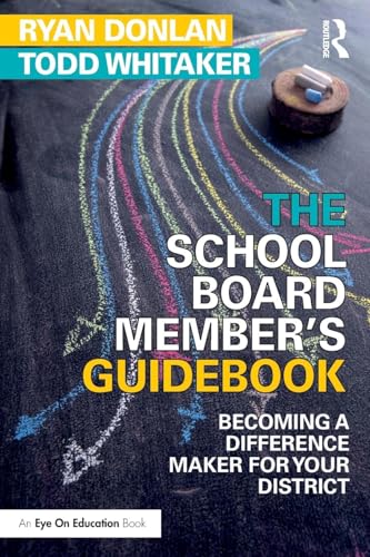 Read The School Board Member's Guidebook: Becoming a Difference Maker for Your District (Eye on Education), written by Todd Whitaker Read The School Board Member's Guidebook: Becoming a Difference Maker for Your District (Eye on Education), written by Todd Whitaker