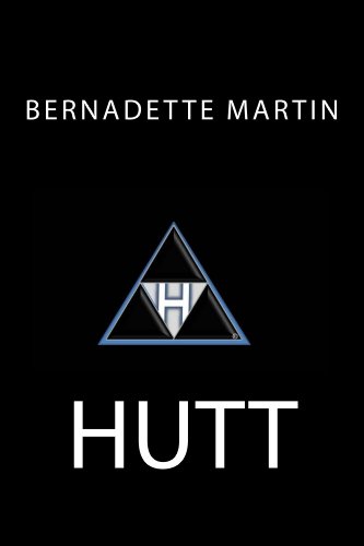 Read HUTT, written by Bernadette Martin Read HUTT, written by Bernadette Martin
