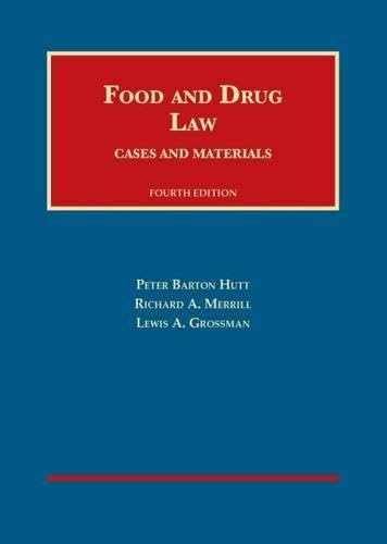 Read Food and Drug Law, 4th (University Casebook Series), written by Peter Hutt; Richard Merrill; Lewis Grossman Read Food and Drug Law, 4th (University Casebook Series), written by Peter Hutt; Richard Merrill; Lewis Grossman
