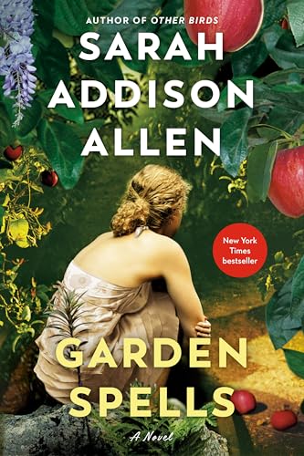 Read Garden Spells: A Novel (Waverly Family), written by Sarah Addison Allen