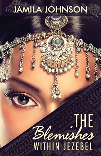 Read The Blemishes within Jezebel, written by Jamila Johnson