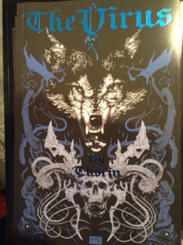 Read The Virus: Rebelling Against a Programmed Society, written by Thorin