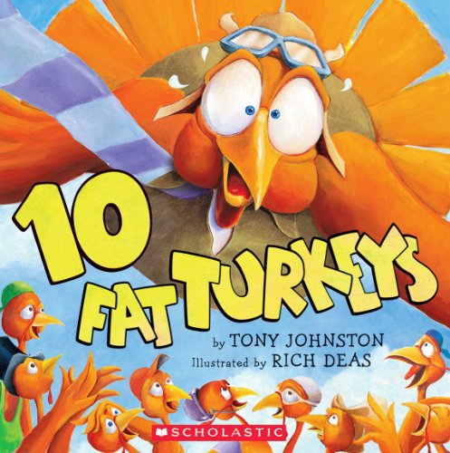 Read 10 Fat Turkeys, written by Tony Johnston Read 10 Fat Turkeys, written by Tony Johnston