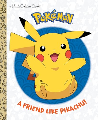 Read A Friend Like Pikachu! (Pokémon) (Little Golden Book), written by Rachel Chlebowski Read A Friend Like Pikachu! (Pokémon) (Little Golden Book), written by Rachel Chlebowski
