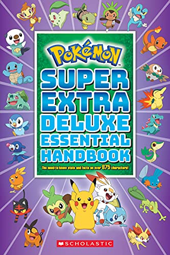 Read Super Extra Deluxe Essential Handbook: The Need-to-Know Stats and Facts on Over 875 Characters (Pokémon), written by Scholastic Read Super Extra Deluxe Essential Handbook: The Need-to-Know Stats and Facts on Over 875 Characters (Pokémon), written by Scholastic