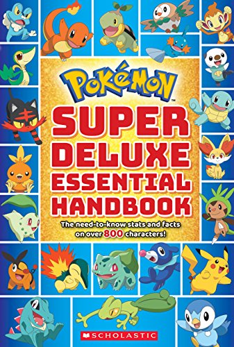 Read Super Deluxe Essential Handbook (Pokémon): The Need-to-Know Stats and Facts on Over 800 Characters, written by Scholastic Read Super Deluxe Essential Handbook (Pokémon): The Need-to-Know Stats and Facts on Over 800 Characters, written by Scholastic
