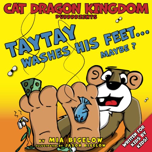 Read Cat Dragon Kingdom Purrrrzents Taytay Washes His Feet... Maybe?, written by Mia Bigelow
