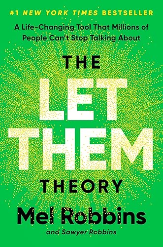 Read The Let Them Theory: A Life-Changing Tool That Millions of People Can't Stop Talking About, written by Mel Robbins; Sawyer Robbins Read The Let Them Theory: A Life-Changing Tool That Millions of People Can't Stop Talking About, written by Mel Robbins; Sawyer Robbins