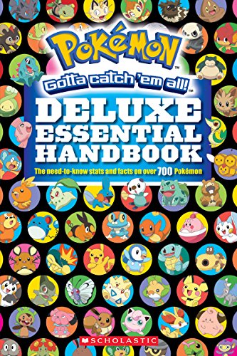 Read Pokémon Deluxe Essential Handbook: The Need-to-Know Stats and Facts on Over 700 Pokémon, written by Scholastic