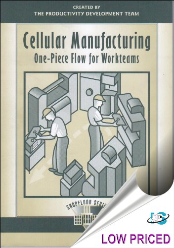 Read Cellular Manufacturing: One-Piece Flow for Workteams (The Shopfloor Series), written by Productivity Development Team