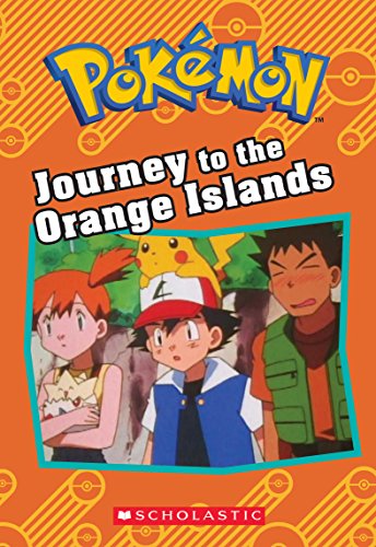 Read Journey to the Orange Islands (Pokémon: Chapter Book) (Pokémon Chapter Books), written by Tracey West Read Journey to the Orange Islands (Pokémon: Chapter Book) (Pokémon Chapter Books), written by Tracey West