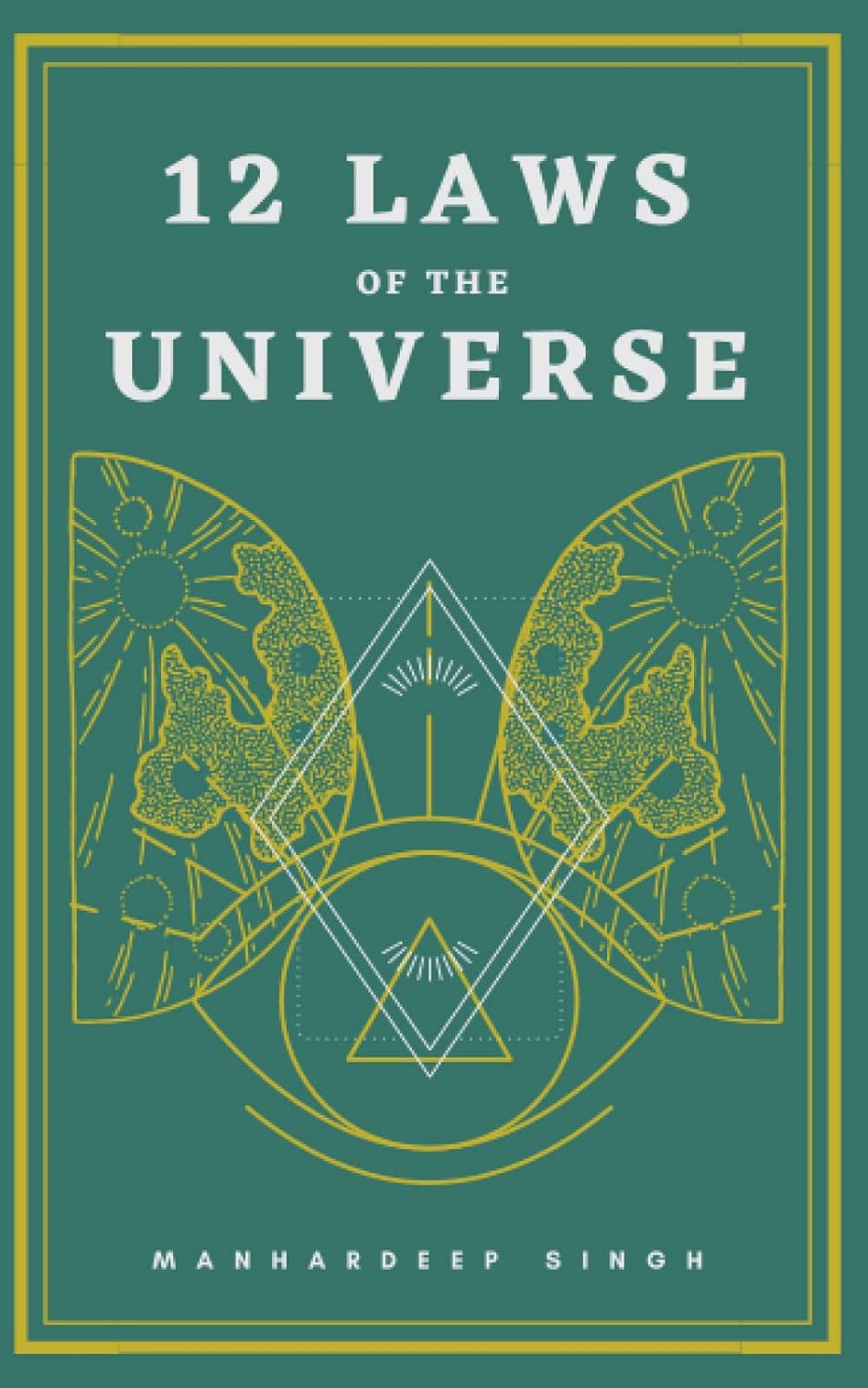 Read 12 Laws of the Universe, written by Manhardeep Singh Read 12 Laws of the Universe, written by Manhardeep Singh