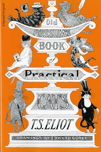 Read Old Possum's Book of Practical Cats, written by T. S. Eliot