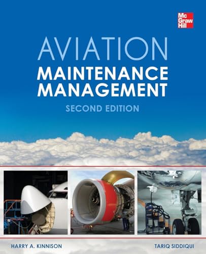 Read Aviation Maintenance Management, Second Edition, written by Harry A. Kinnison; Tariq Siddiqui