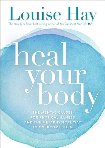 Read Heal Your Body, written by Louise Hay Read Heal Your Body, written by Louise Hay