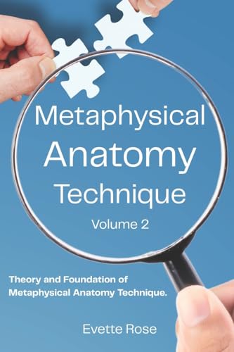 Read Metaphysical Anatomy Technique Volume 2: Your Body Is Talking Are You Listening?, written by Ms Evette Rose Read Metaphysical Anatomy Technique Volume 2: Your Body Is Talking Are You Listening?, written by Ms Evette Rose