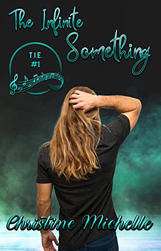 Read The Infinite Something (T.I.E. Book 1), written by Christine Michelle; Christine M. Butler Read The Infinite Something (T.I.E. Book 1), written by Christine Michelle; Christine M. Butler