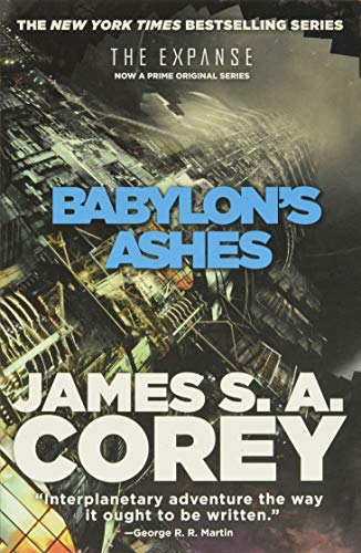 Read Babylon's Ashes (The Expanse, 6), written by James S. A. Corey Read Babylon's Ashes (The Expanse, 6), written by James S. A. Corey