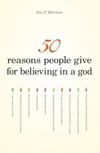 Read 50 Reasons People Give for Believing in a God (50 series), written by Guy P. Harrison