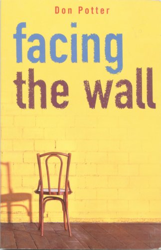 Read Facing the Wall, written by Don Potter