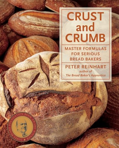 Read Crust and Crumb: Master Formulas for Serious Bread Bakers [A Baking Book], written by Peter Reinhart