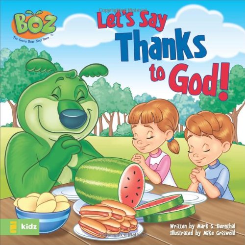 Read Let's Say Thanks to God! (BOZ Series), written by Mark Bernthal