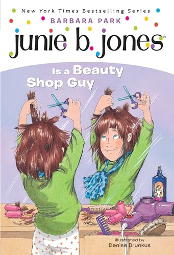 Read Junie B. Jones Is a Beauty Shop Guy (Junie B. Jones, No. 11), written by Barbara Park Read Junie B. Jones Is a Beauty Shop Guy (Junie B. Jones, No. 11), written by Barbara Park