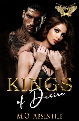 Read Kings of Desire (Reverse Harem Dark College Bully Romance): The Pleasure Room Book1, written by M.O. Absinthe