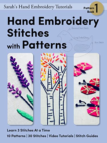 Read Hand Embroidery Stitches with Patterns: Pattern Book1 (Sarah's Hand Embroidery Patterns), written by Juby Aleyas Koll