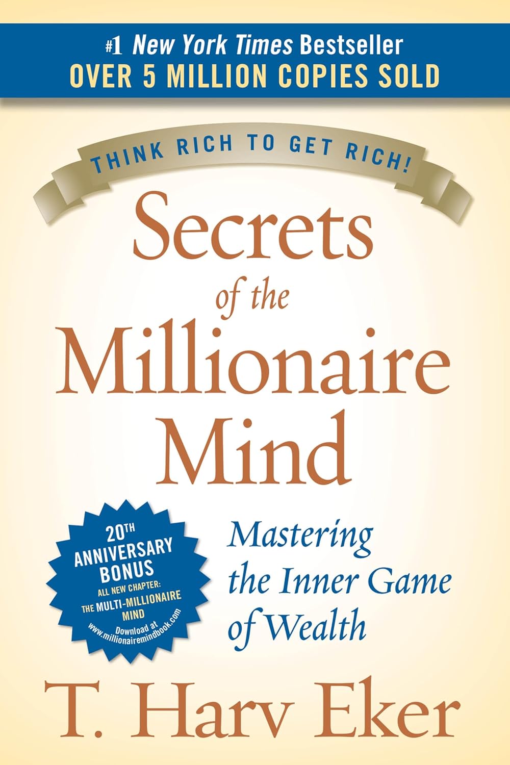Read Secrets of the Millionaire Mind: Mastering the Inner Game of Wealth, written by T. Harv Eker