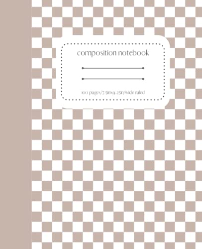 Read Tan Checkered Composition Notebook: 7.5x9.25/Wide Ruled, written by Monica East
