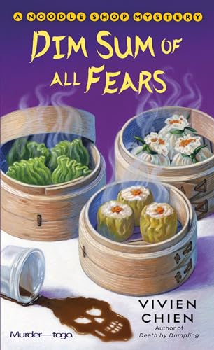 Read Dim Sum of All Fears: A Noodle Shop Mystery (A Noodle Shop Mystery, 2), written by Vivien Chien Read Dim Sum of All Fears: A Noodle Shop Mystery (A Noodle Shop Mystery, 2), written by Vivien Chien