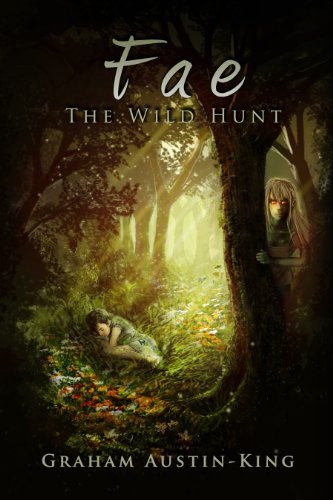 Read Fae: The Wild Hunt: An Epic Fantasy Adventure (The Riven Wyrde Saga Book 1), written by Graham Austin-King Read Fae: The Wild Hunt: An Epic Fantasy Adventure (The Riven Wyrde Saga Book 1), written by Graham Austin-King