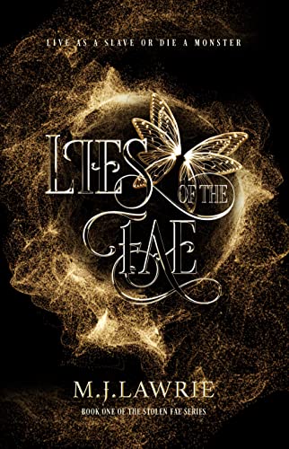 Read Lies of the Fae: Book One of the Stolen Fae series, written by M. J. Lawrie Read Lies of the Fae: Book One of the Stolen Fae series, written by M. J. Lawrie