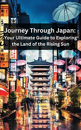 Read Journey Through Japan: Your Ultimate Guide to Exploring the Land of the Rising Sun, written by Gigi uniqe guides; Gigi uniqe guides.