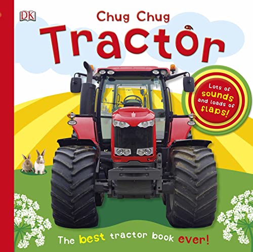Read Chug, Chug Tractor: Lots of Sounds and Loads of Flaps! (Super Noisy Books), written by DK