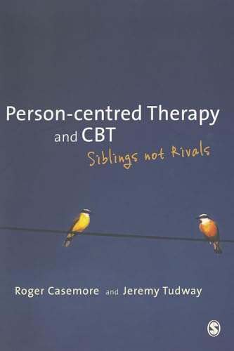 Read Person-centred Therapy and CBT: Siblings not Rivals, written by Roger Casemore; Jeremy Tudway