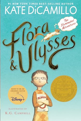 Read Flora and Ulysses: The Illuminated Adventures (A Middle-Grade Novel About a Cynical Girl and a Superhero Squirrel - For Kids Ages 8-12 in Grades 3-7), written by Kate DiCamillo