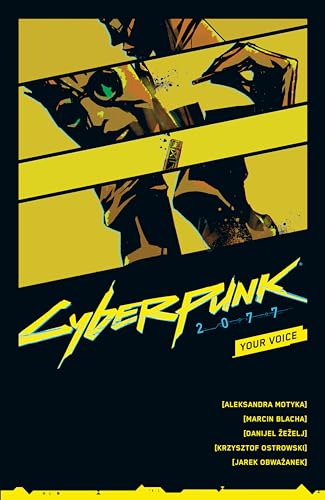 Read Cyberpunk 2077: Your Voice, written by Aleksandra Motyka; Marcin Blacha Read Cyberpunk 2077: Your Voice, written by Aleksandra Motyka; Marcin Blacha