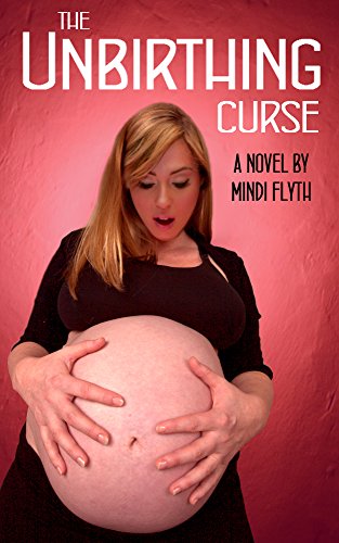 Read The Unbirthing Curse: A Novel, written by Mindi Flyth