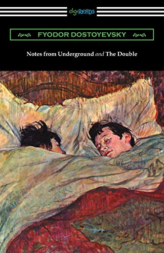 Read Notes from Underground and The Double: (translated by Constance Garnett), written by Fyodor Dostoyevsky