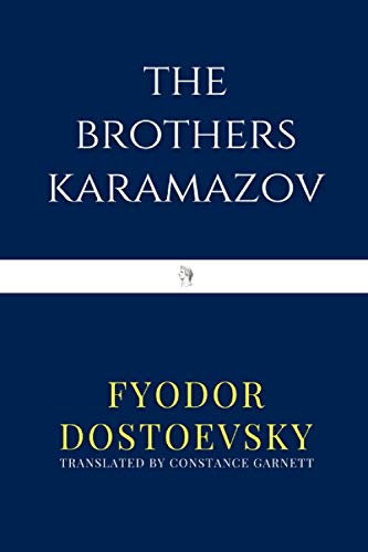 Read The Brothers Karamazov, written by Fyodor Dostoevsky