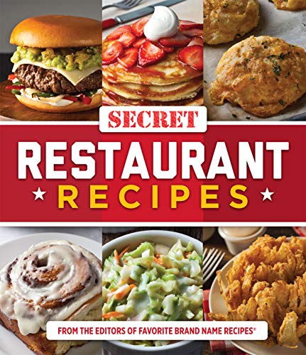 Read Secret Restaurant Recipes, written by Publications International Ltd.; Favorite Brand Name Recipes