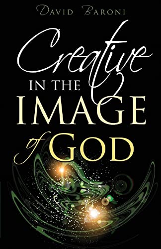 Read Creative in the Image of God, written by David Baroni