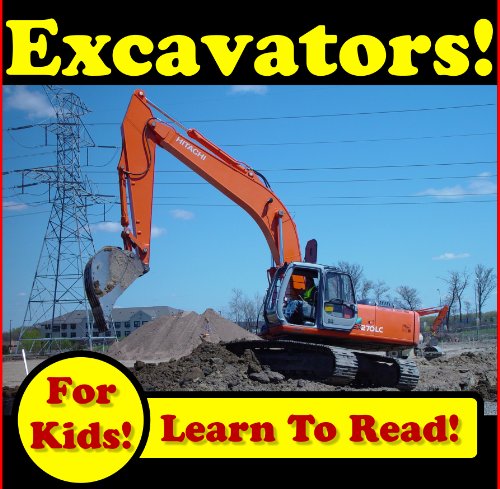 Read Excavators Working In Construction: Awesome Excavators Photos Pushing Dirt Around! (Over 30 Photos of Excavators Working), written by Kevin Kalmer