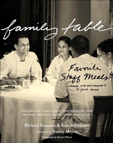 Read Family Table: Favorite Staff Meals from Our Restaurants to Your Home, written by Michael Romano; Karen Stabiner Read Family Table: Favorite Staff Meals from Our Restaurants to Your Home, written by Michael Romano; Karen Stabiner